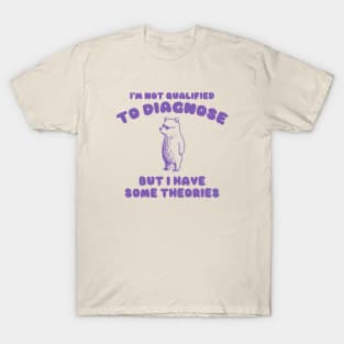 Not Qualified to Diagnose Shirt, Retro Cartoon T Shirt, Weird T Shirt, Meme T Shirt, Trash Panda T-Shirt